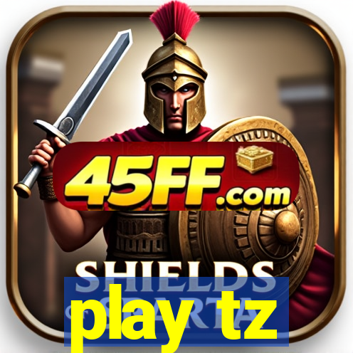 play tz